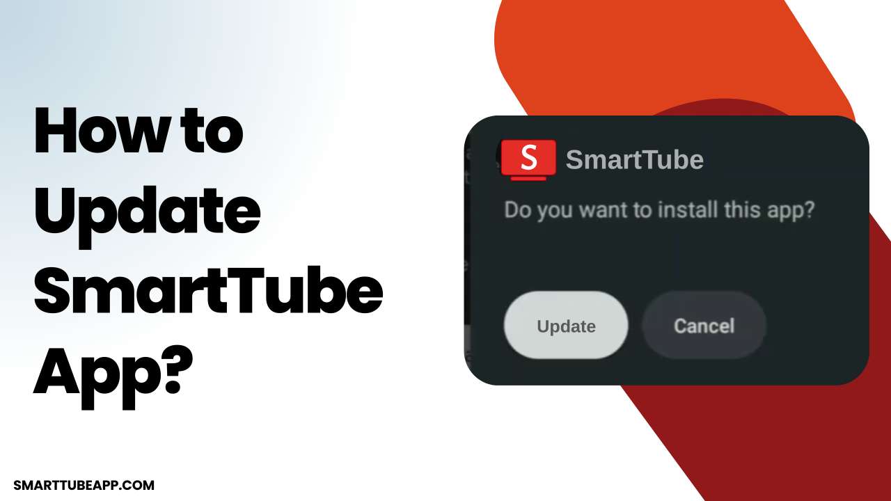 How to Update SmartTube to the Latest Version? 1 How to Update SmartTube App